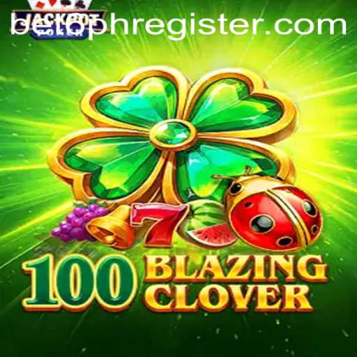 Unveiling 100BlazingClover: A Detailed Guide to the Thrilling Game from bet6.ph