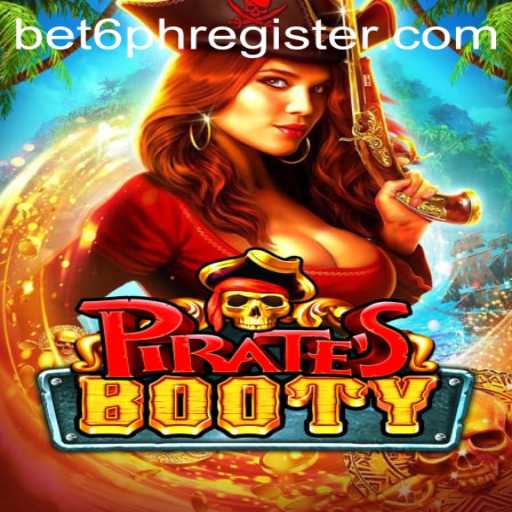Dive into Adventure with PiratesBooty: Unveiling the Thrills of bet6.ph